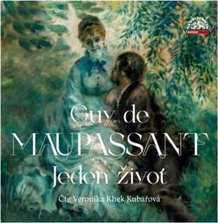 Jeden život (CD) - Guy de Maupassant; Veronika Khek Kubařová