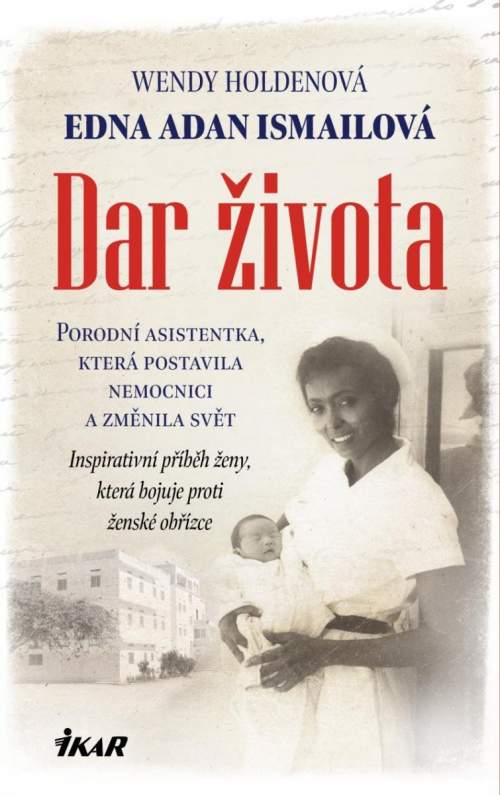 Dar života - Wendy Holdenová, Ismailová Edna Adan