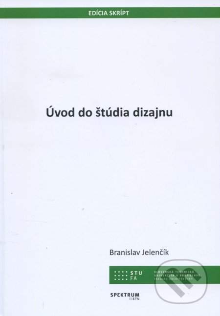 Úvod do štúdia dizajnu - Jelenčík Branislav
