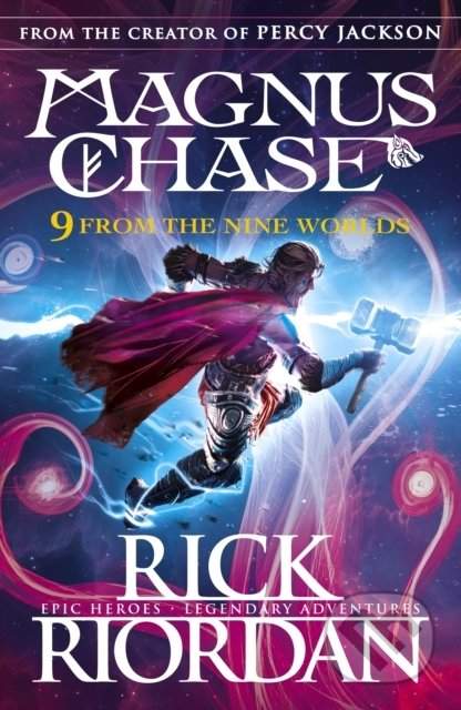 9 From the Nine Worlds : Magnus Chase and the Gods of Asgard - Rick Riordan