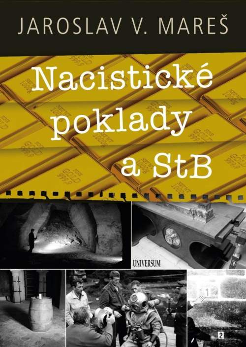 Nacistické poklady a StB - Jaroslav V. Mareš