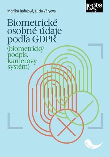 Biometrické osobné údaje podľa GDPR - Lucia Váryová, Monika Rafajová