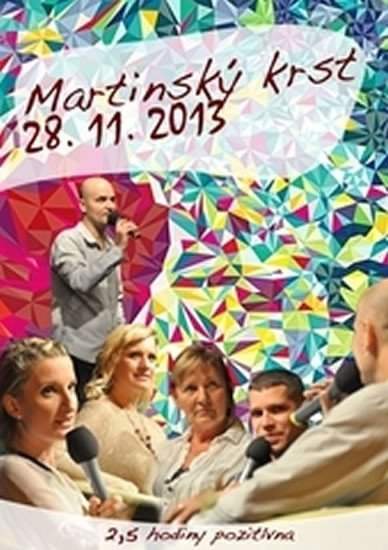 Martinský krst 27.11.2014 - DVD - Baričák Pavel "Hirax" [DVD, Blu-ray]