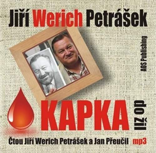 Kapka do žil - Petrášek Jiří Werich [CD]