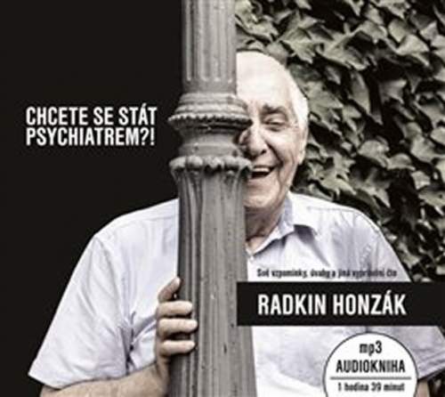 Radkin Honzák – Chcete se stát psychiatrem?! (MP3-CD)