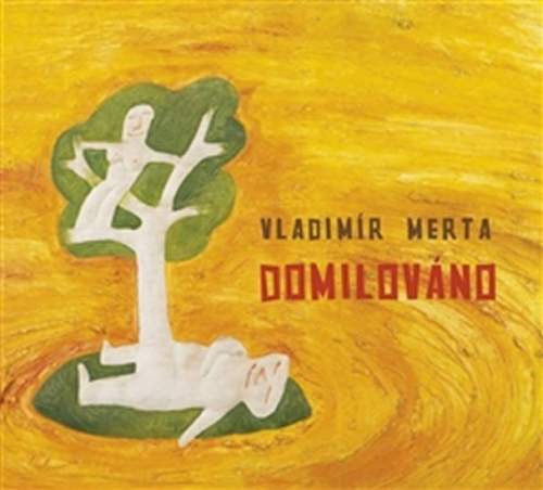 Vladimír Merta – Domilováno CD