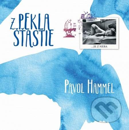Pavol Hammel – Z pekla šťastie CD