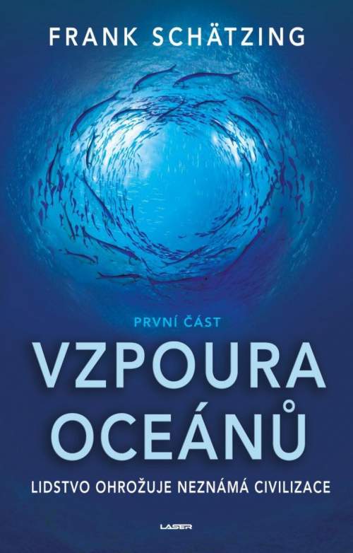 Vzpoura oceánů (1. část) - Schätzing Frank