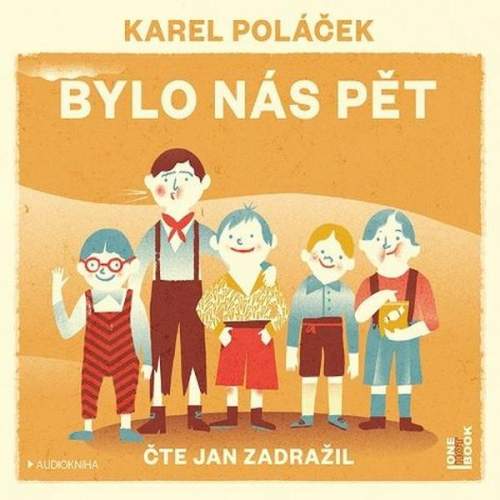 Bylo nás pět (audiokniha) - Karel Poláček