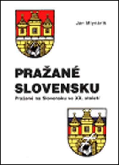 Pražané Slovensku: Pražané na Slovensku ve XX. století - Ján Mlynárik
