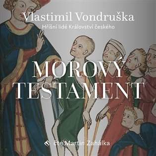 Morový testament - CDmp3 (Čte Martin Zahálka) - Vlastimil Vondruška