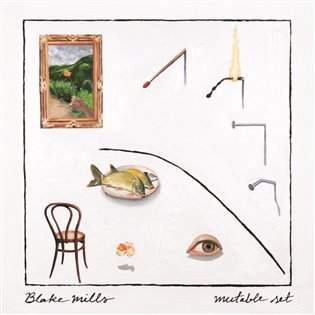 Blake Mills – Mutable Set LP