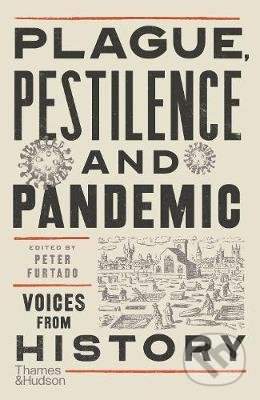 Plague, Pestilence and Pandemic - Peter Furtado