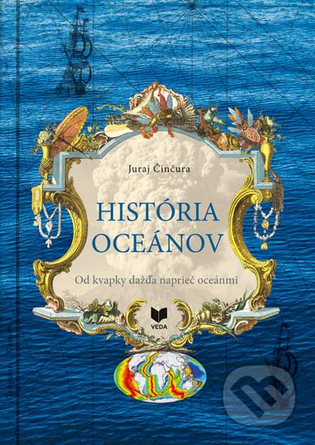 História oceánov - Činčura Juraj