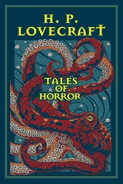 H. P. Lovecraft Tales of Horror (Leather-bound Classics) - Howard Phillips Lovecraft
