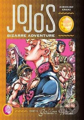 JoJo's Bizarre Adventure: Part 5 - Golden Wind 2 - Hirohiko Araki