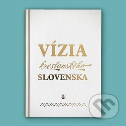 Vízia kresťanského Slovenska [E-kniha]
