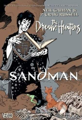 The Sandman: Dream Hunters - Neil Gaiman