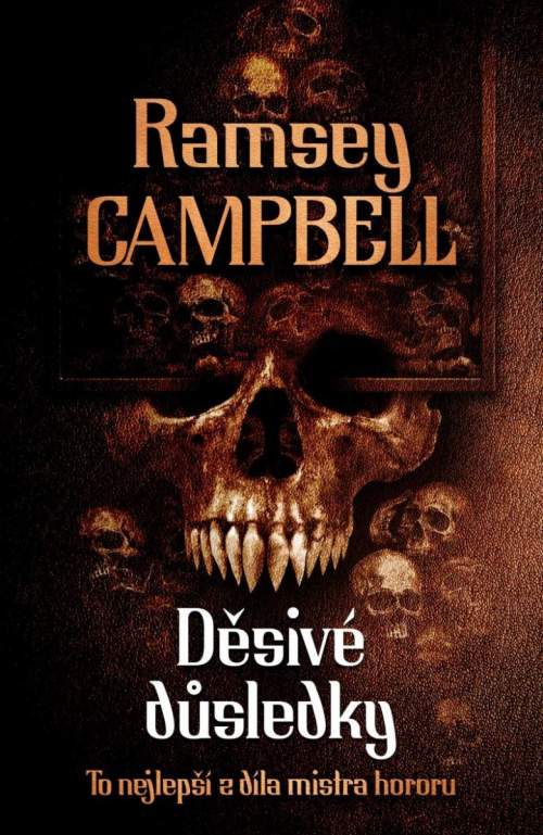 Ramsey Campbell - Děsivé důsledky