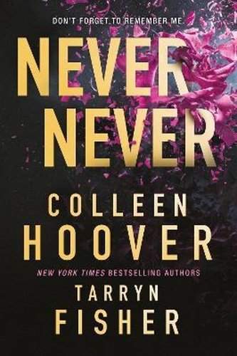 Never Never - Colleen Hoover; Tarryn Fisher