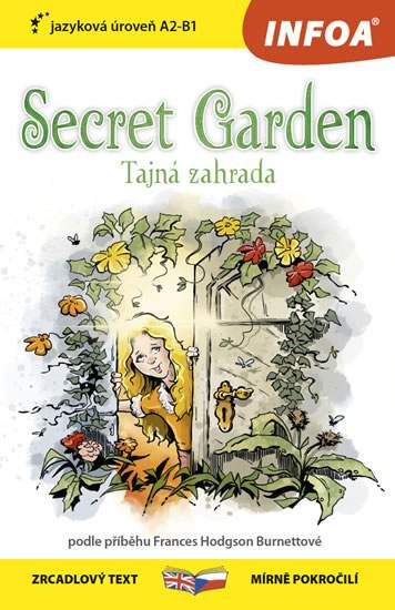 Tajná zahrada / Secret Garden - Zrcadlová četba (A2-B1) - Frances Hodgson Burnett
