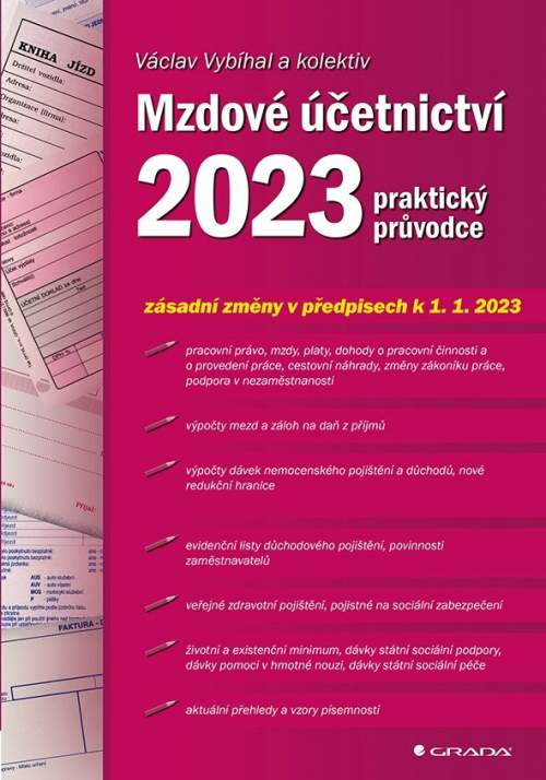 Mzdové účetnictví 2023 - praktický průvodce - Vybíhal Václav, Přib Jan