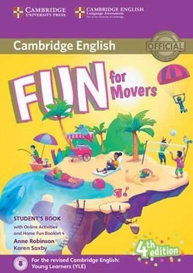 Fun for Movers Student´s Book with Online Activities with Audio and Home Fun Booklet 4 - Anne Robinson
