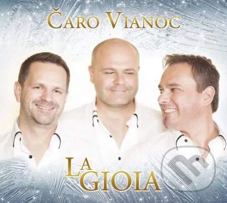 La Gioia – Čaro Vianoc CD