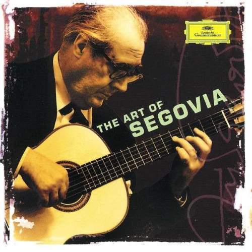Andrés Segovia – Andrés Segovia - The Art of Segovia CD