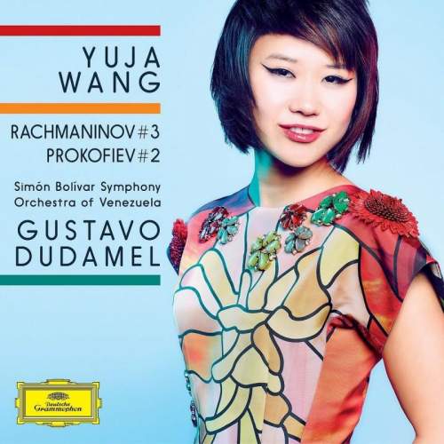 Yuja Wang, Simón Bolívar Symphony Orchestra of Venezuela, Gustavo Dudamel – Rachmaninoff: Piano Concerto No. 3 in D Minor, Op. 30 / Prokofiev: Piano C