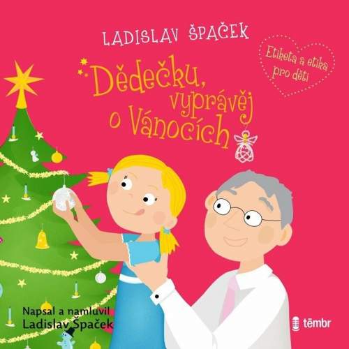 Dědečku, vyprávěj o Vánocích - audioknihovna - Ladislav Špaček