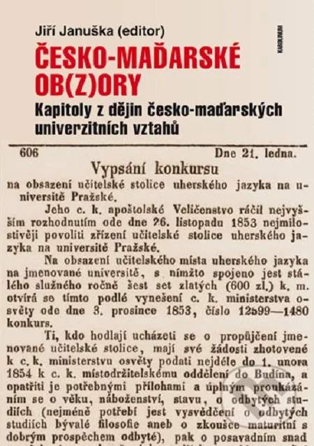 Česko-maďarské ob(z)ory: Kapitoly z dějin česko-maďarských univerzitních vztahů [E-kniha]