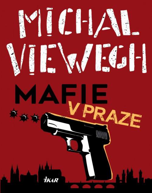 Mafie v Praze - Viewegh Michal [E-kniha]