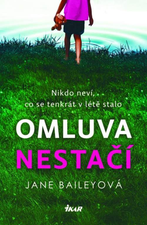 Omluva nestačí - Jane Baileyová