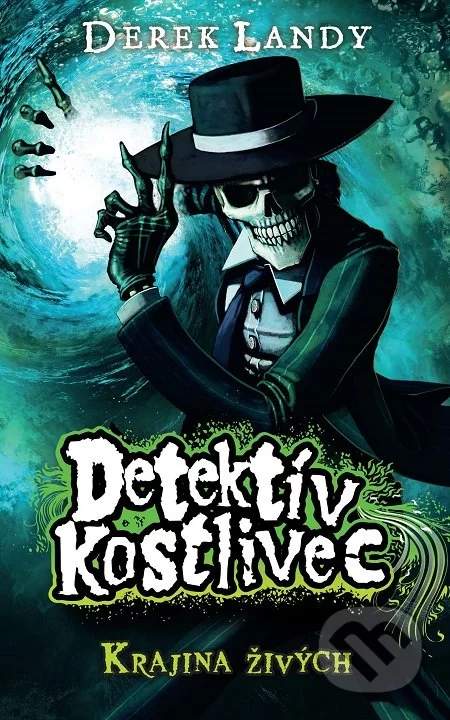 Detektív Kostlivec - Krajina živých - Derek Landy