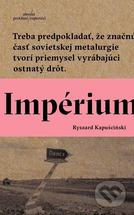Impérium - Kapuściński Ryszard [E-kniha]