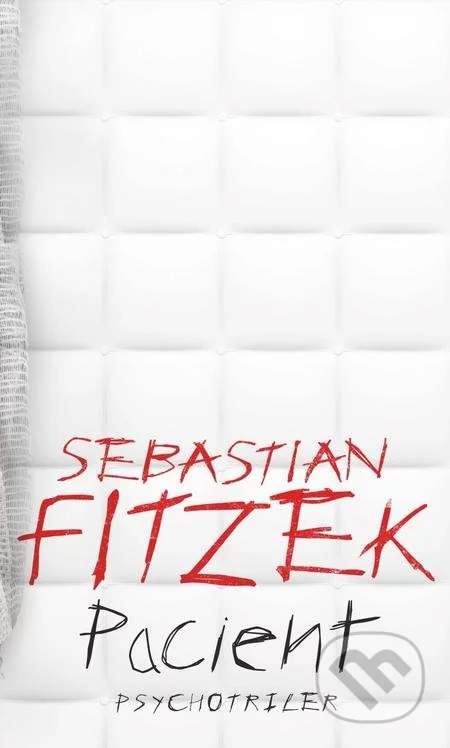 Pacient - Fitzek Sebastian [E-kniha]