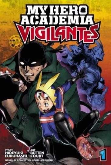My Hero Academia: Vigilantes (Volume 1) - Hideyuki Furuhashi, Betten Court (ilustrácie)