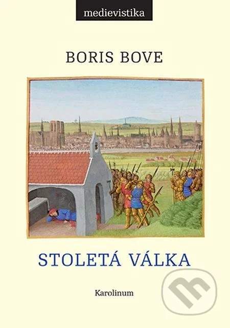 Stoletá válka - Boris Bove