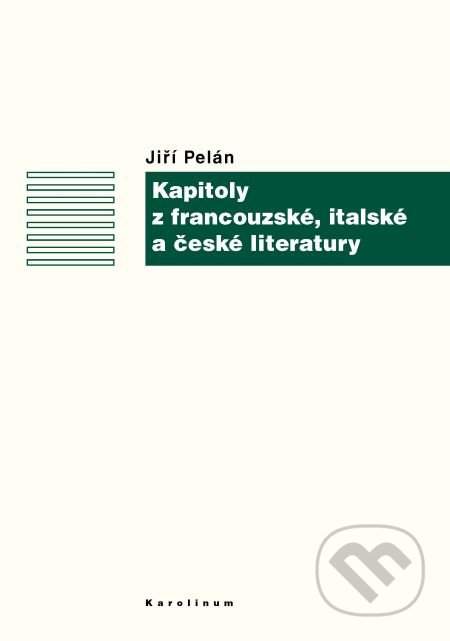 Kapitoly z francouzské, italské a české literatury [E-kniha]
