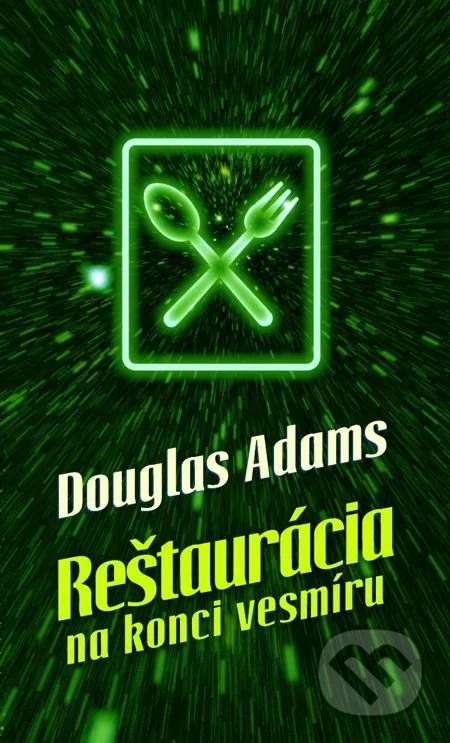 Reštaurácia na konci vesmíru - Adams Douglas [E-kniha]