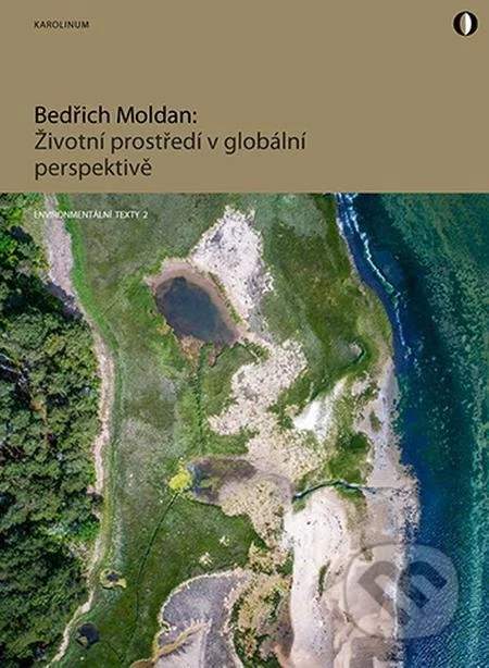 Životní prostředí v globální perspektivě - Moldan Bedřich [E-kniha]