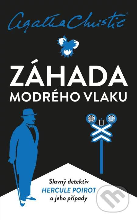 Poirot: Záhada Modrého vlaku - Christie Agatha [E-kniha]