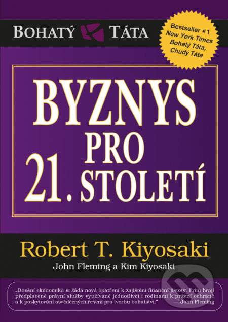 Byznys pro 21. století - Kiyosaki Robert T. [E-kniha]