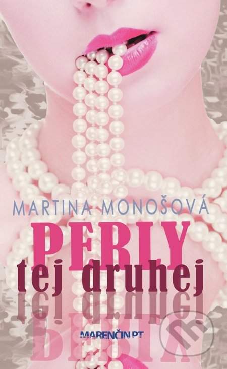 Perly tej druhej - Monošová Martina [E-kniha]