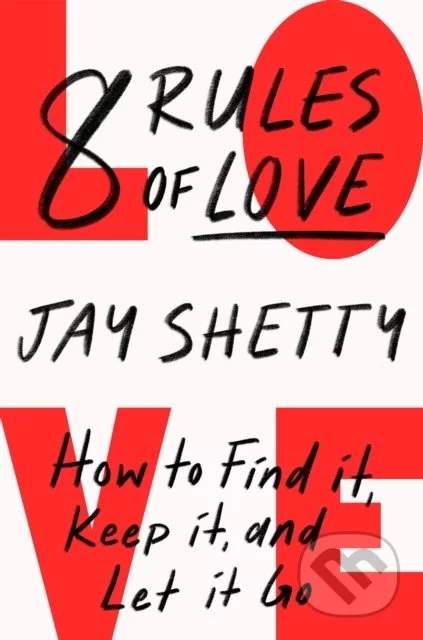 8 Rules of Love - Shetty Jay