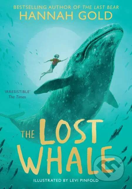 The Lost Whale - Hannah Gold, Levi Pinfold (Ilustrátor)
