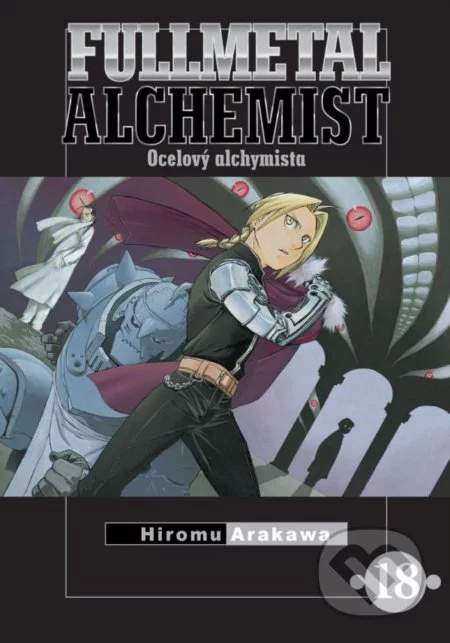 Fullmetal Alchemist - Ocelový alchymista 18 - Hiromu Arakawa
