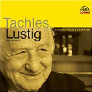 Tachles, Lustig - CDmp3 (Čte Karel Hvížďala a Oldřich Kaiser) - Karel Hvížďala