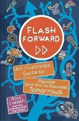 Flash Forward - Rose Eveleth